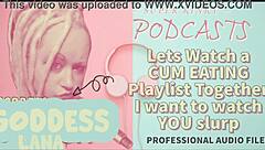 Kinky Podcast 12 Lets Watch A Cum Eating Playlist Together I Want To Watch You Slurp