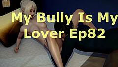 My Bully Is My Lover 82