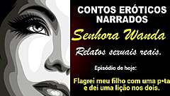 SENHORA WANDA TELLS HOW SHE FUCKED HER SON INTENSELY