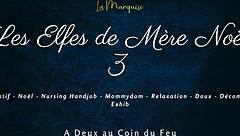 Les Elfes De Mere Noel 3 French Nursing Handjob Teasing Session With European Charm