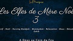 Les Elfes De Mere Noel 3 French Nursing Handjob Teasing Session With European Charm