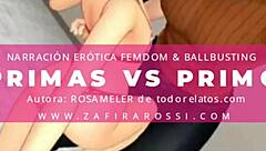 Relato Erotico Primas Versus Primo Ballbusting Femdom Fetish Voz Real Argentina