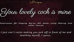 Your Lovely Cock Belongs to Me Now - Sensual JOI ASMR GFE with French Accent