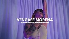 Porno Musical - Vengase Morena Explicit Version With Hot Content - Second Single By Cipriani
