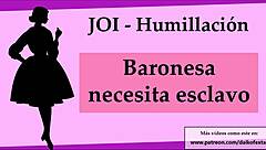 i humiliate you as baroness, jerk off for me